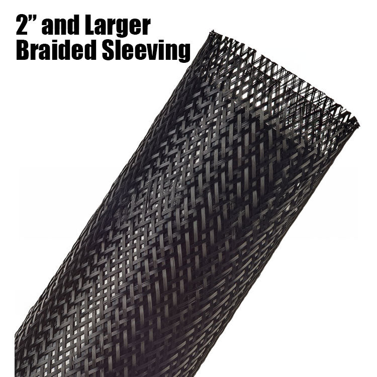 2 inch and larger expandable braided sleeving